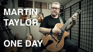 Video thumbnail of "Martin Taylor: The "ONE DAY" Story"