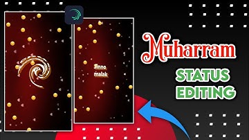 Moharram  Status Editing Tutorial | Islamic Status Editing | Moharram Status xml File