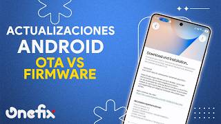 Cómo se Actualiza Android: OTA, Firmwares de Fábrica, Project Treble y Mainline screenshot 3