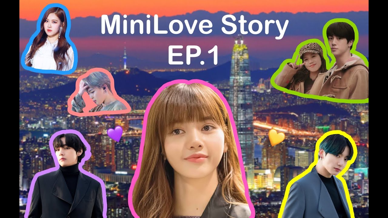 Starting Point of Love💜EP.1💜MiniLove Story #lizkook #taelice