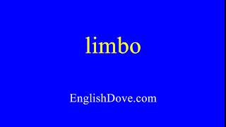 How to pronounce limbo in American English.