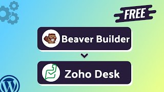 Integrating Beaver Builder Form with Zoho Desk | Step-by-Step Tutorial | Bit Integrations
