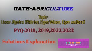 GATE-Agriculture-Math/PYQ-2018,2019,2022/Linear Algebra Solutions