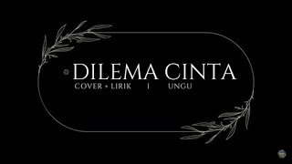 DILEMA CINTA - UNGU Cover +