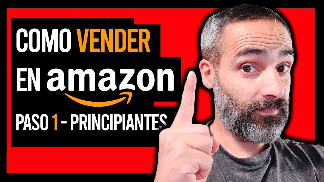 Como Vender en AMAZON FBA 2023 - Paso a Paso para Principiantes - PASO ...