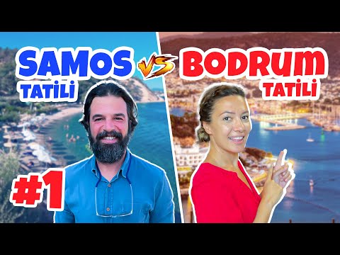 Yunan Adası SAMOS vs BODRUM - Tatil VLOG'u #1