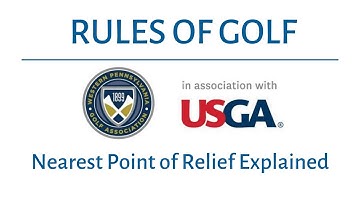 Rules of Golf - Nearest Point Of Complete Relief Explained
