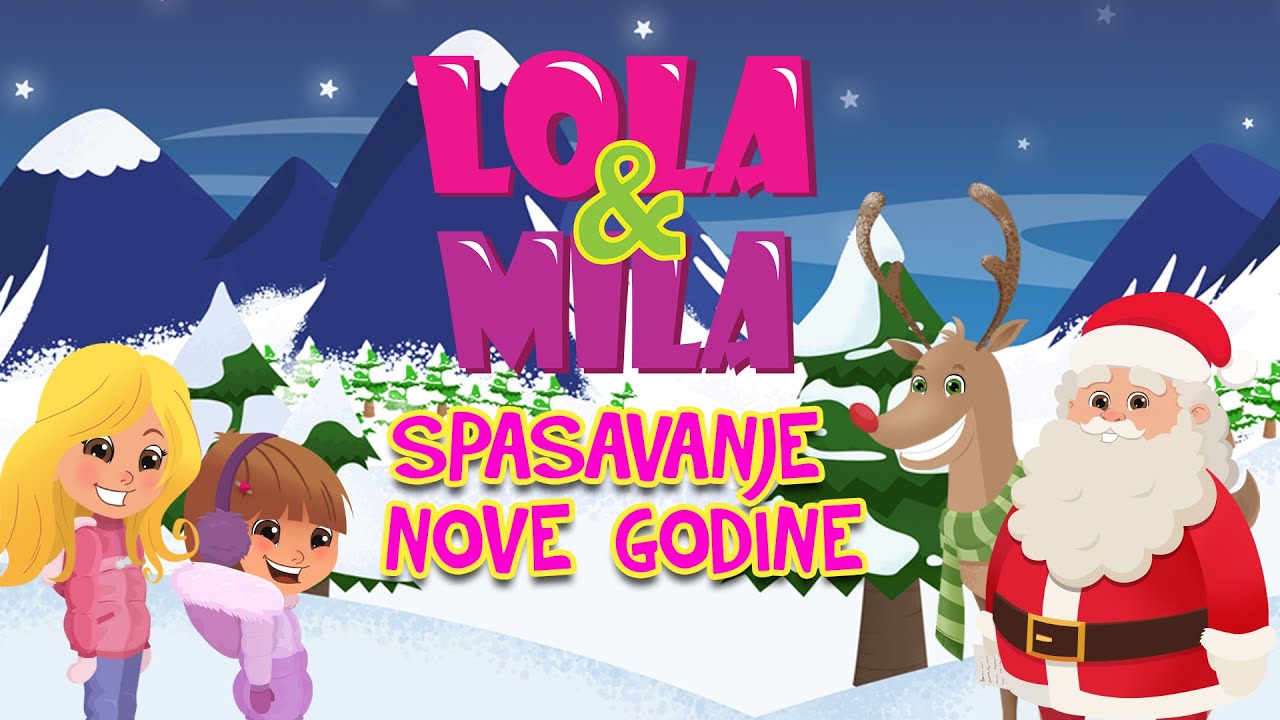 LOLA & MILA // SPASAVANJE NOVE GODINE // CELA EPIZODA // CRTANI FILM (2019)