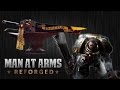 Warhammer 40K Chainsword - MAN AT ARMS: REFORGED