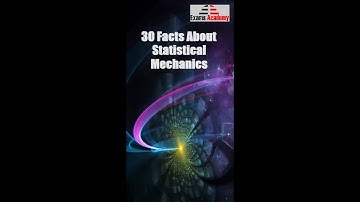 Physics | Facts | Statistical Mechanics