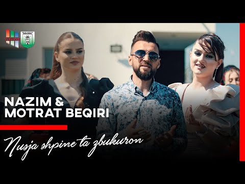 Nazim Beqiri & Motrat Beqiri  - Nusja shpine ta zbukuron