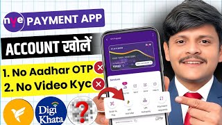 New Payment App Upi Payment App Without Bank Account Nye App Account Opening Online