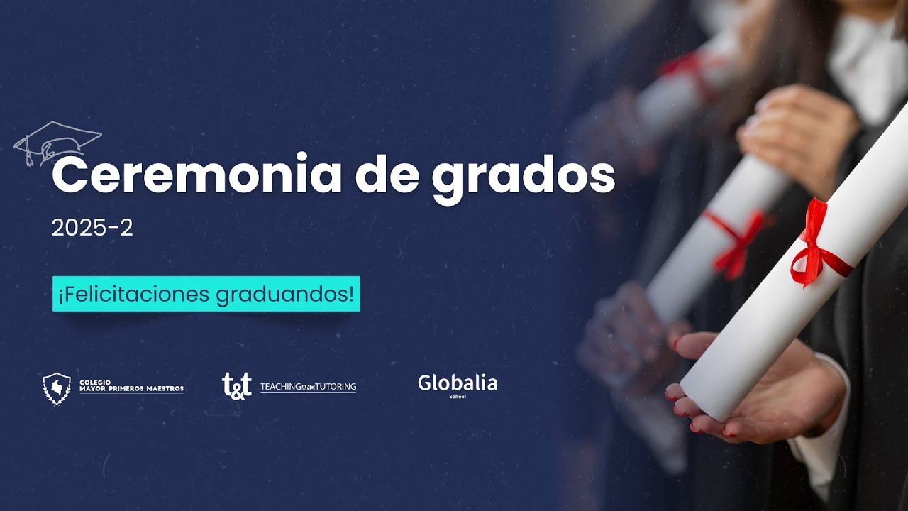 Ceremonia de grados 2025-2 - YouTube