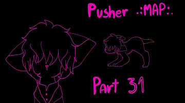 .:Pusher:. MAP part 31
