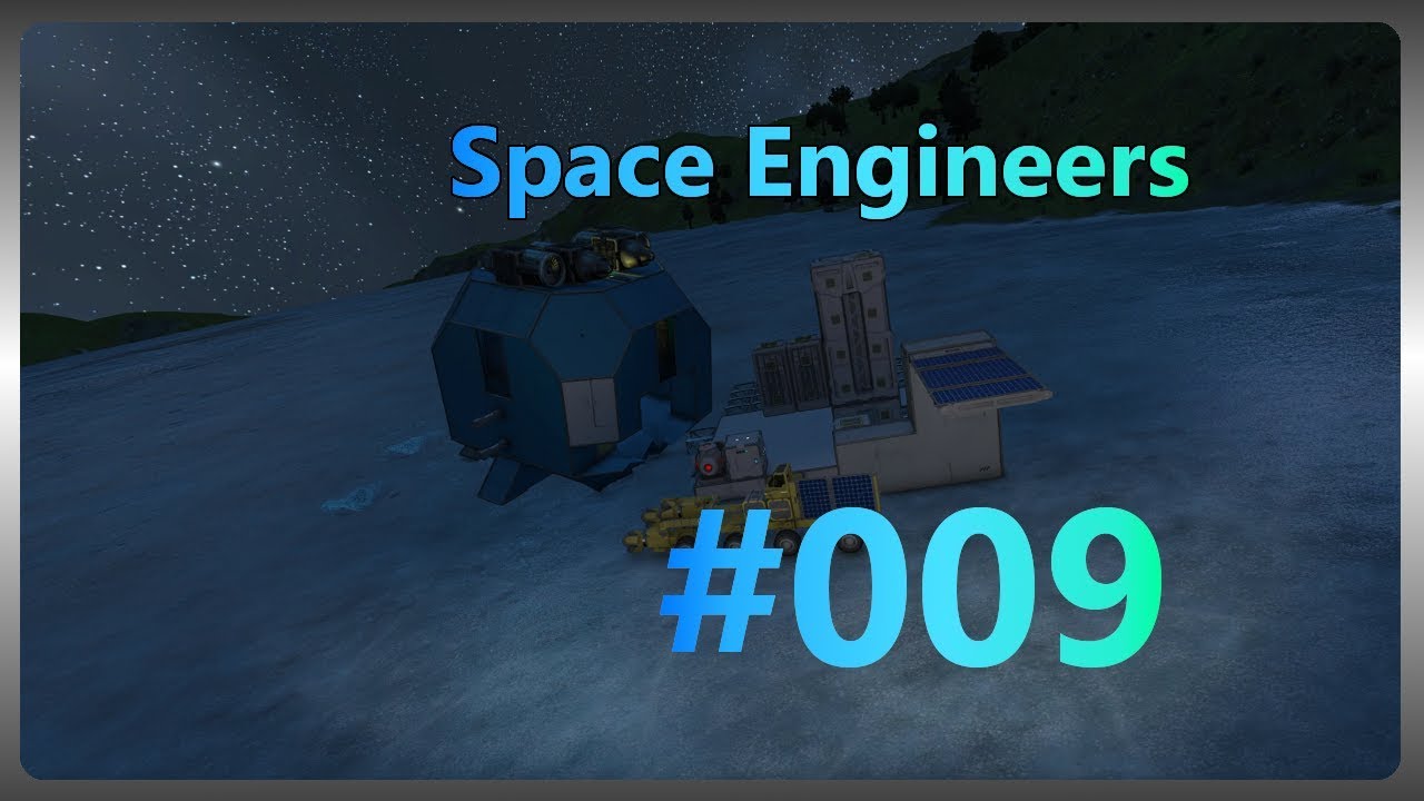 Am Anfang war ein kleines Bohrschiff #009 Let´s Play Space Engineers ...