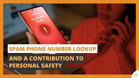 How Spam Phone Number Lookup Tools Help You Stay Safe from Spam & Scam Calls