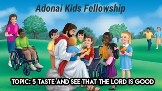Adonai Kids Fellowship - Topic: 5 - Taste And See That The Lord Is Good Smily Sam Sam Gabriel.s Resimi