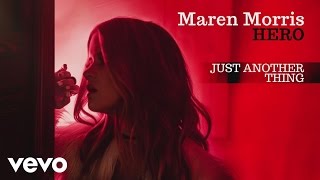 Miniatura de vídeo de "Maren Morris - Just Another Thing (Official Audio)"