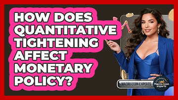 How Does Quantitative Tightening Affect Monetary Policy? - Macroecon Experts