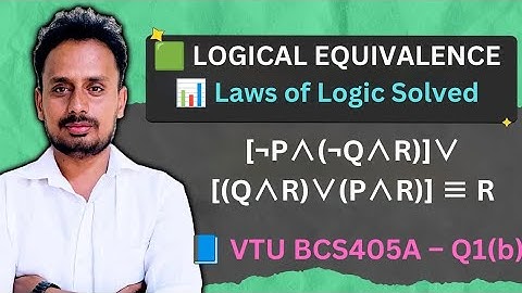 Prove [¬P∧(¬Q∧R)]∨[(Q∧R)∨(P∧R)] ≡ R | Laws of Logic |  VTU BCS405A Q1(b)