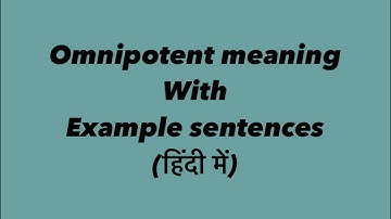 Omnipotent Meaning in Hindi/English with Perfect Example Sentences