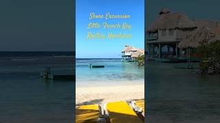 Excursion Trip to Little French Key #summer #travel #vacation #cruise #roatan
