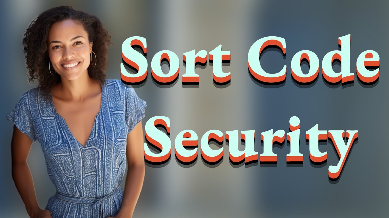 How Does a Sort Code Secure Your Payment to the Right Bank Account?