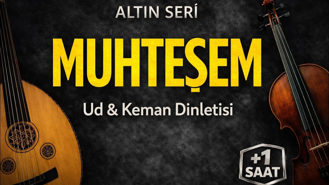 Dinlemeden Geçme! | 1 Saat Enstrümantal Seçmeler (2026)