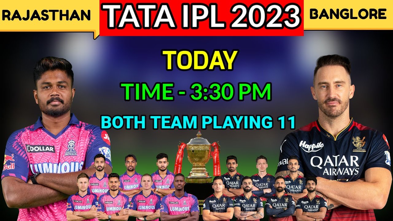 RR vs RCB 2023 | RR vs RCB Playing 11 | RCB vs RR Playing 11 | RCB vs RR