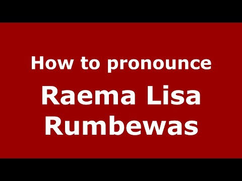 How to pronounce Raema Lisa Rumbewas (Indonesia/Indonesian) - PronounceNames.com