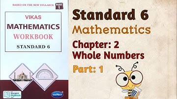 Std-6 Maths | Chapter: 2 Whole Numbers | Part 1 | Vikas Workbook Solution | Ncert