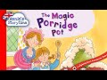 The Magic Porridge Pot Quiz