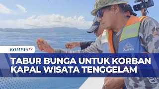 TIm SAR Gelar Tabur Bunga di Hari Terakhir Pencarian Korban Kapal Tenggelam di Labuan Bajo