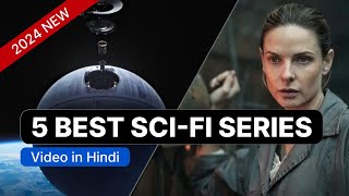 Top 5 Best Sci Fi Series (Hindi) to Watch in 2024 [YOU MUST WATCH]