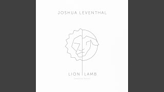 Video-Miniaturansicht von „Joshua Leventhal - Lion|Lamb“