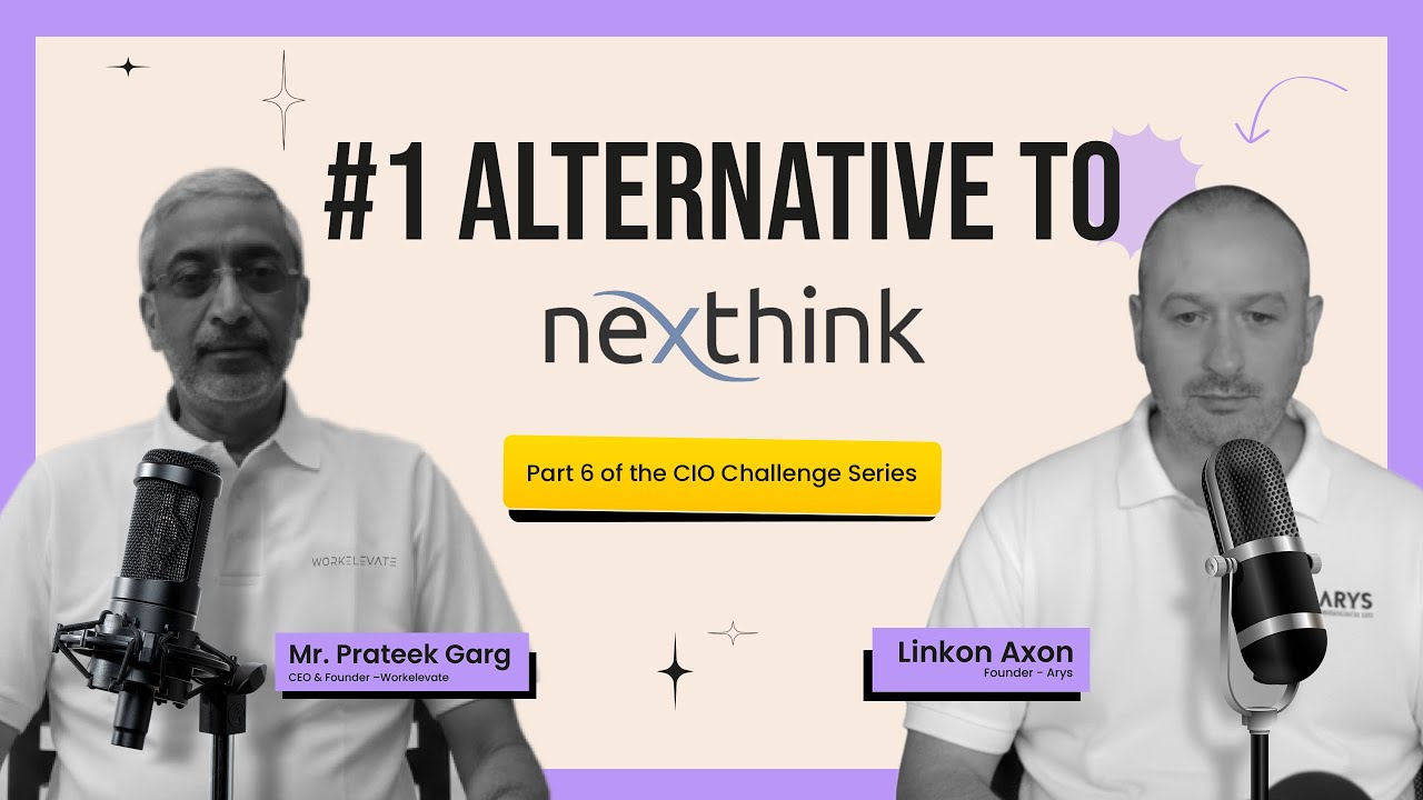 The #1 Alternative to Nexthink | CIO Challenge Series - Episode 6