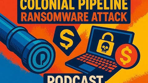 Colonial Pipeline Ransomware Attack