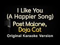 I Like You - Post Malone, Doja Cat (Karaoke Songs With Lyrics - Original Key)