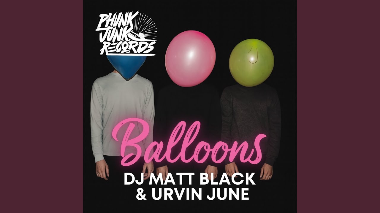 Balloons (Original Mix) adlı videoyu YouTube'da izle Balloons (Original Mix) adlı videoyu YouTube'da izle
