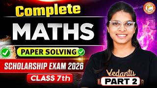 Complete Class 7th Maths Paper Solving Part 2 | Class 7th Scholarship Exam 2026 | By Vidhi Mam