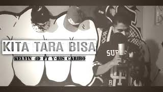 Lagu Hip_Hop Ambon _KELVIN 4D ft Y_RIS KARIBO_KITA TARA BISA