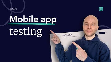 How to Create a Mobile App User Test with Userbrain | Mobile App Testing Ep.1