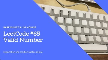 LeetCode 65. Valid Number Explanation and Solution
