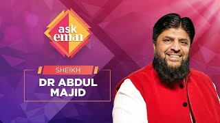 #AskEman Q&amp;A with Sheikh Abdul Majid