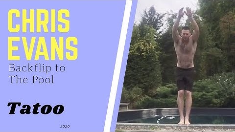 Chris Evans backflip into the pool showing all his tattoos in his body | 2020