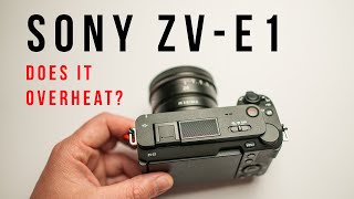 Sony ZV-E1 Overheating Issue