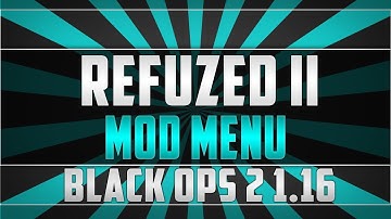 Black Ops II (1.16) : Refuzed II Mod Menu