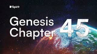 GENESIS CHAPTER 45 - Dramatized Audio Bible