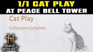 ALL Cat Play Locations PEACE BELL TOWER | Where Winds Meet | 1/1 Cat Location screenshot 3