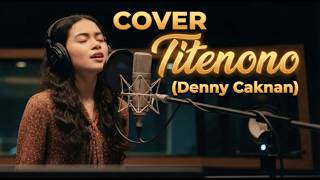 Titenono Denny Caknan Versi Female Cover   Jernih